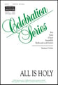 All Is Holy SATB choral sheet music cover